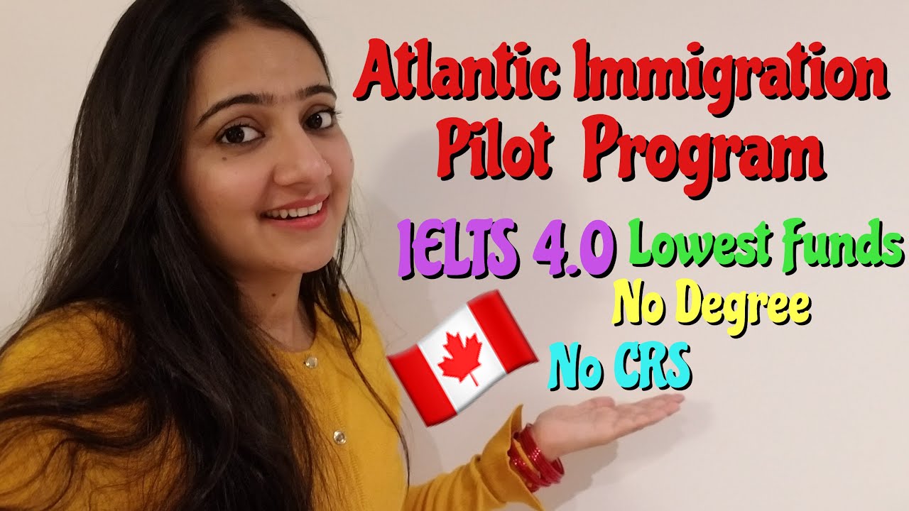 AIPP (Atlantic Immigration Pilot) | Easiest Canada Immigration Program