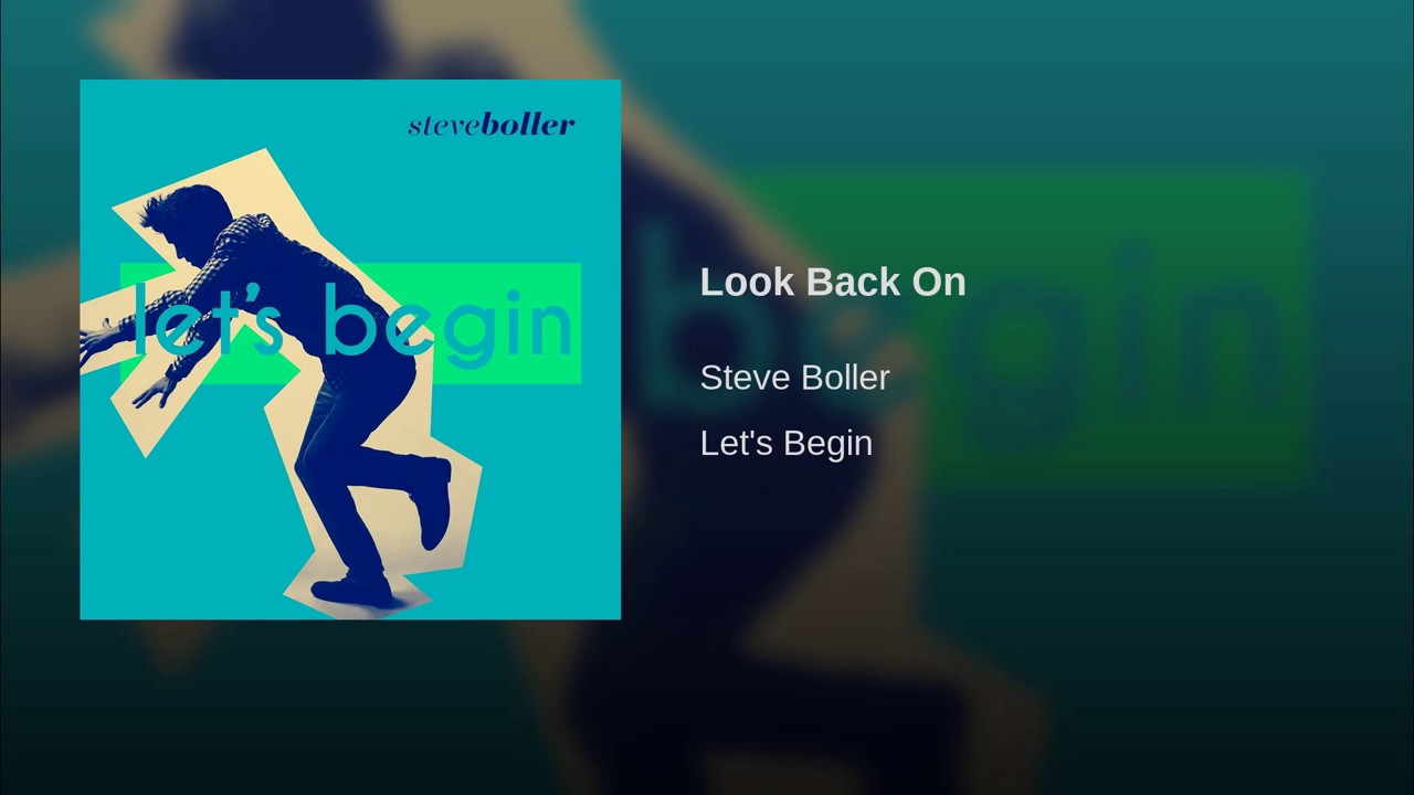 Steve Boller - Look Back On (Audio)