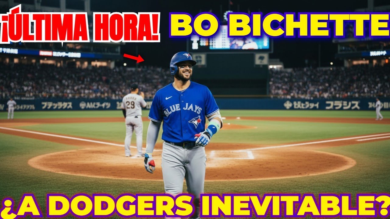 ¡ÚLTIMA HORA! ¿Qué hizo que el fichaje de Bo Bichette a Dodgers sea INEVITABLE?