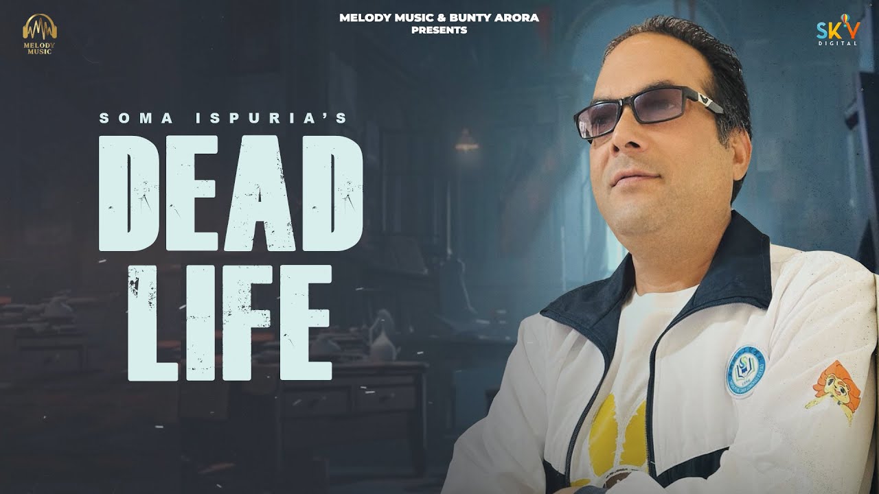 Dead Life (Visualizer Video) Soma Ispuria | New Hindi Songs 2025 | SKY Digital | @MelodyMusic02