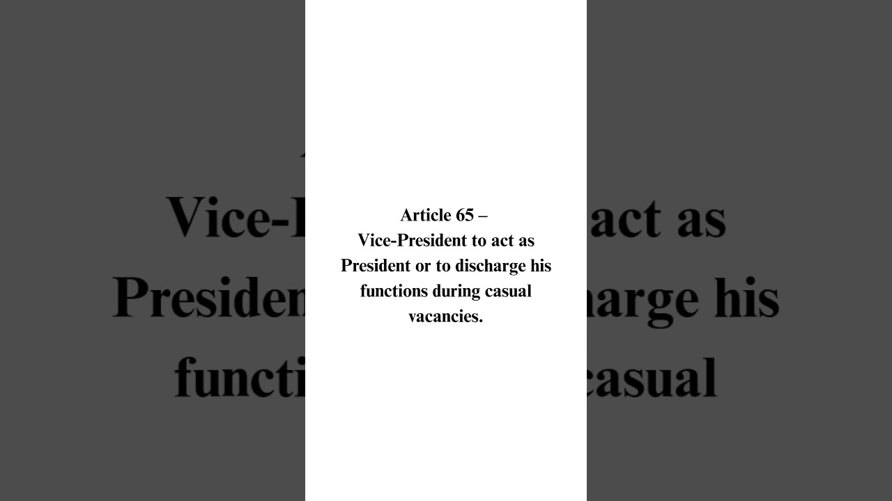 Article 65: When The Vice-President becomes Acting President