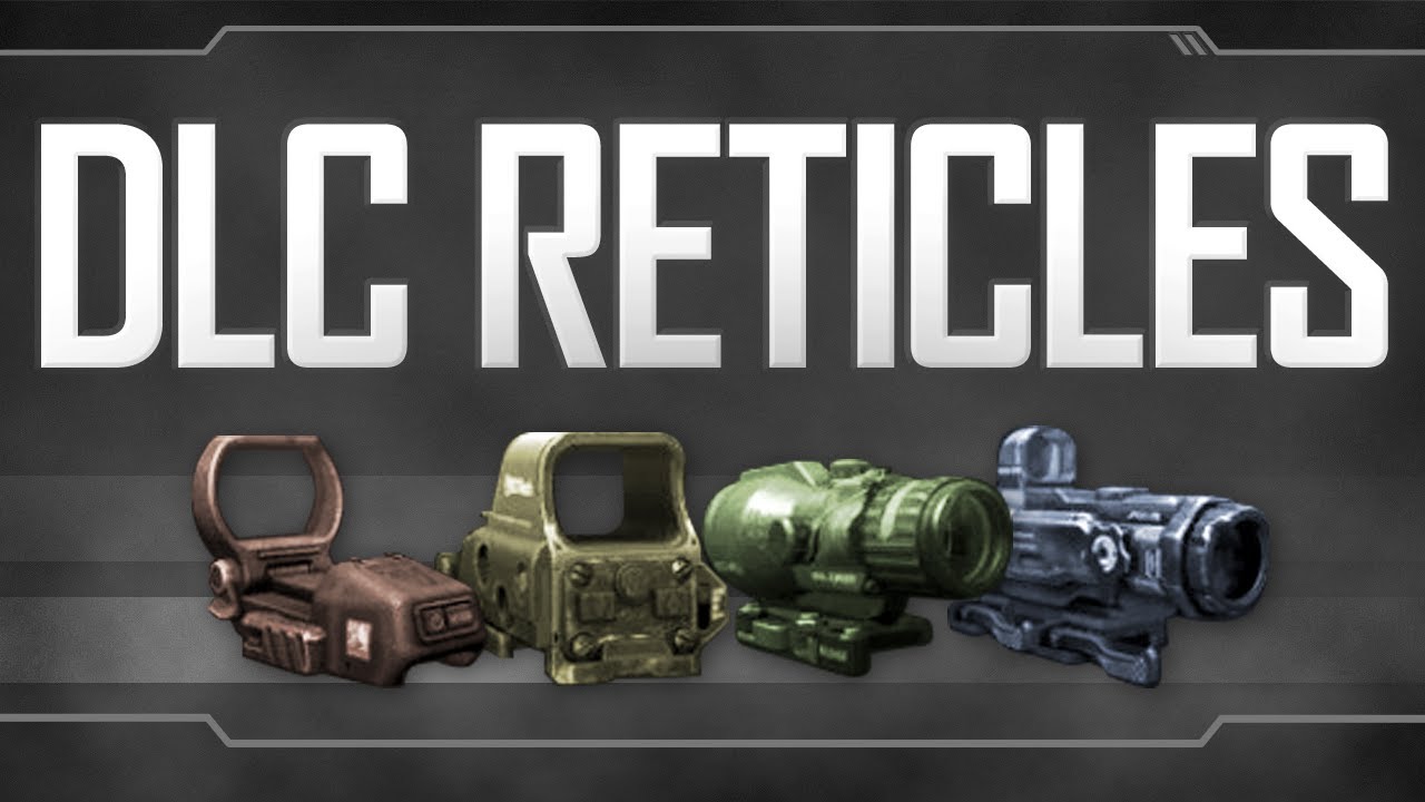 DLC Reticles - Black Ops 2 Attachment Guide