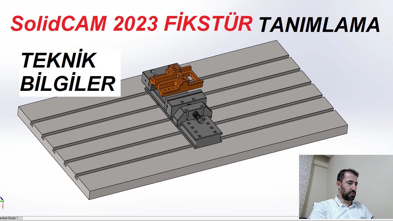 FİKSTÜR TANIMLAMA NASIL YAPILIR? MENGENE, AYNA, TEZGAH TABLASI