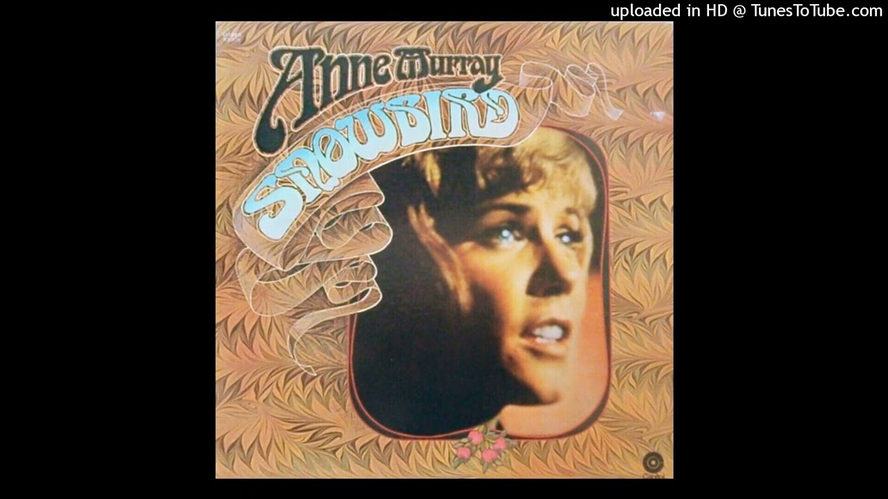 Ann Murray - Snowbird