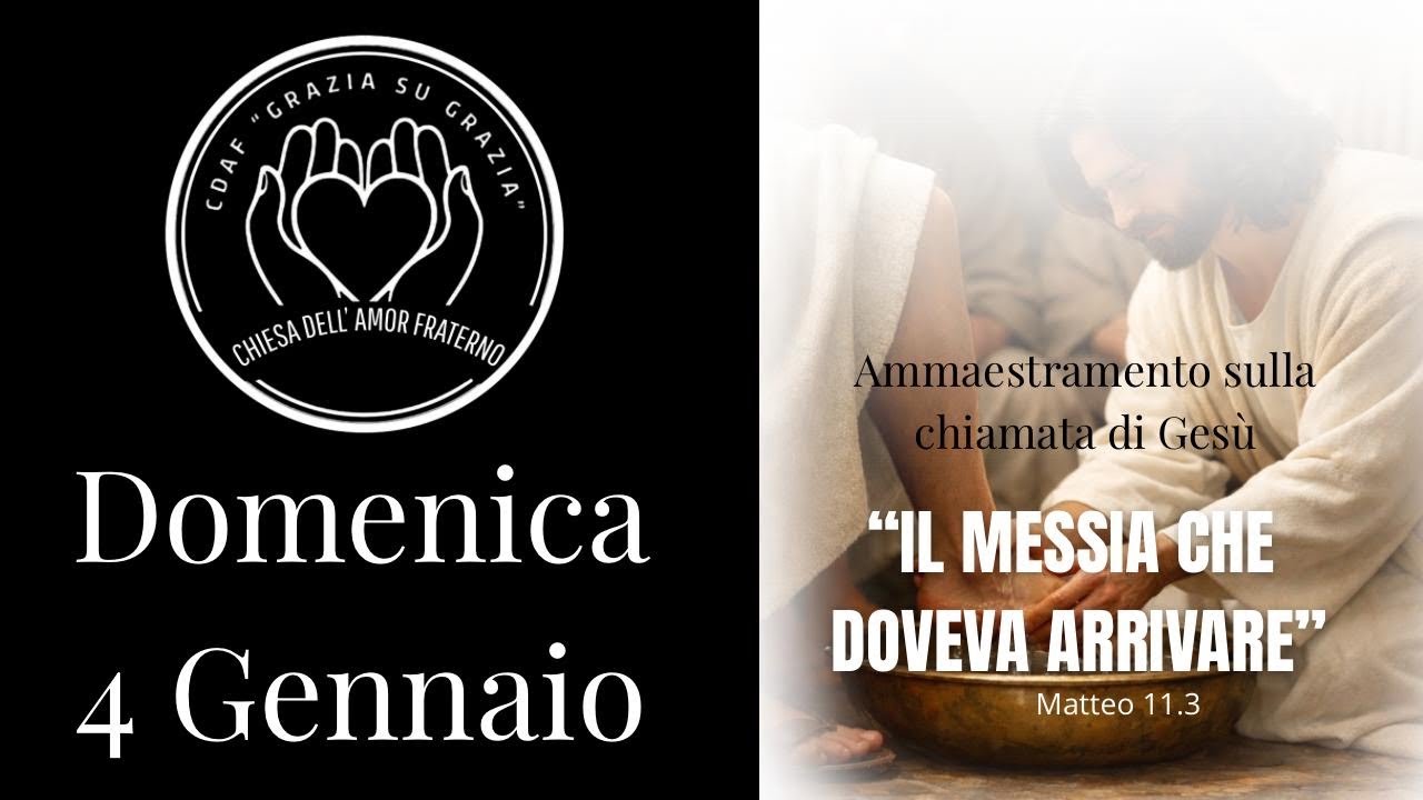 “Il Messia che doveva arrivare”(Matteo 11:3)