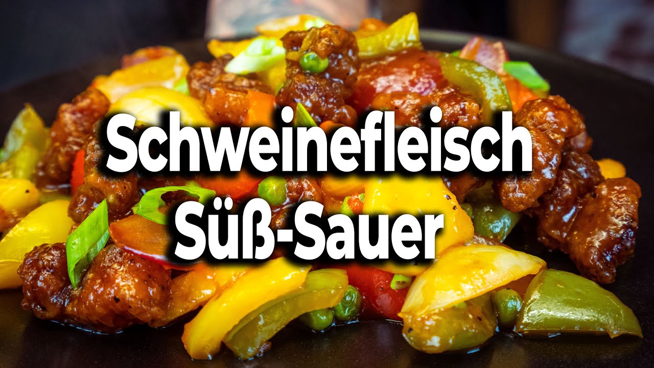 Schweinefleisch Süß Sauer Rezept | Mit dem Geheimtrick aus dem Chinarestaurant