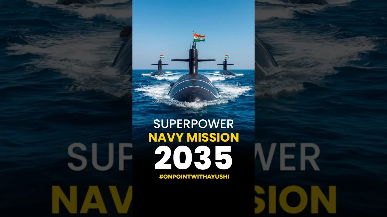 India&rsquo;s 200+ Warships & Submarines by 2035 | Naval Superpower Journey