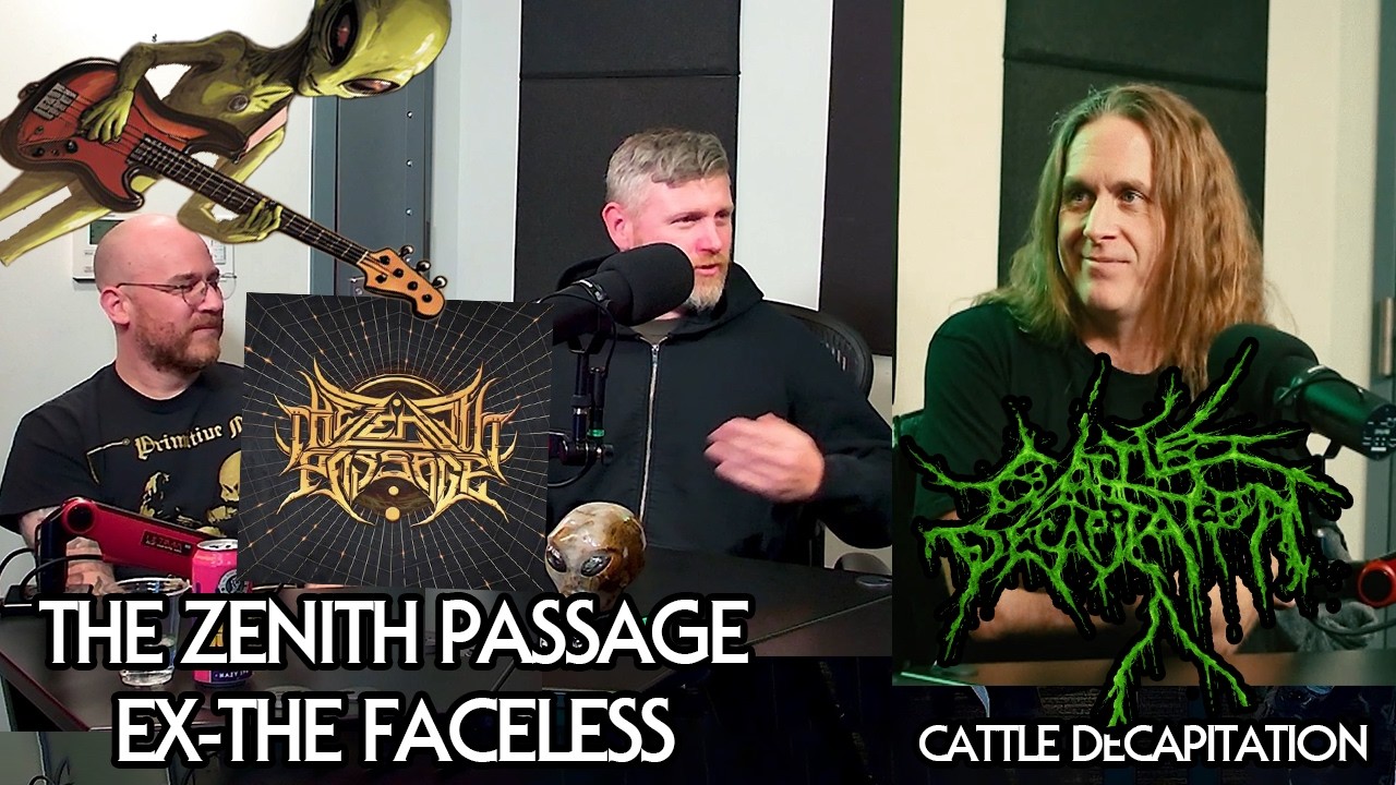 The Zenith Passage (Ex-The Faceless), Cattle Decapitation II - BTM EP. 3
