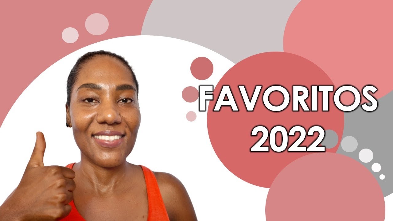 PRODUTOS DE CUIDADOS E BELEZA, MEUS FAVORITOS 2022