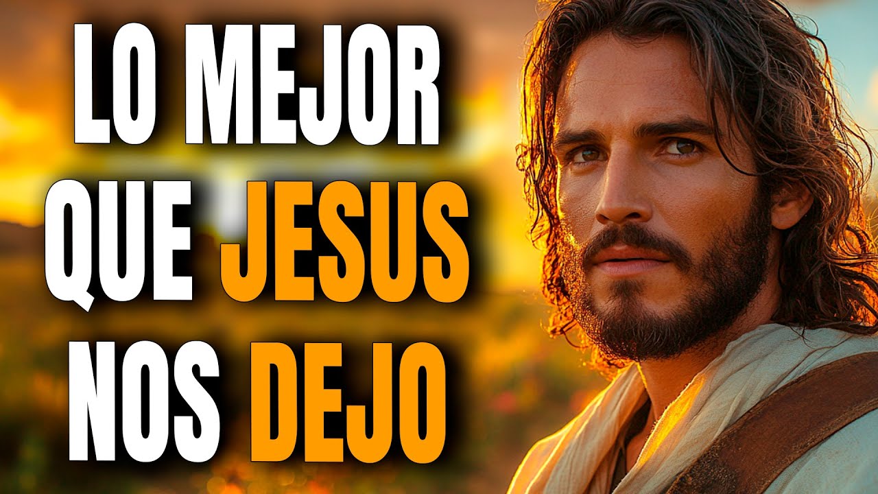 Las Enseñanzas Mas Poderosas De Jesús Que pueden transformar Tu Vida HOY - Reflexión Cristiana