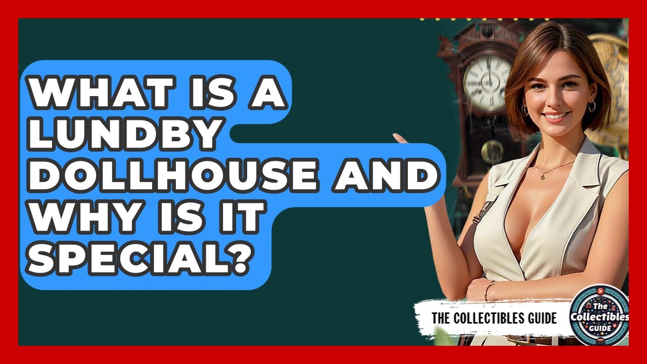 What Is A Lundby Dollhouse And Why Is It Special? - The Collectibles Guide