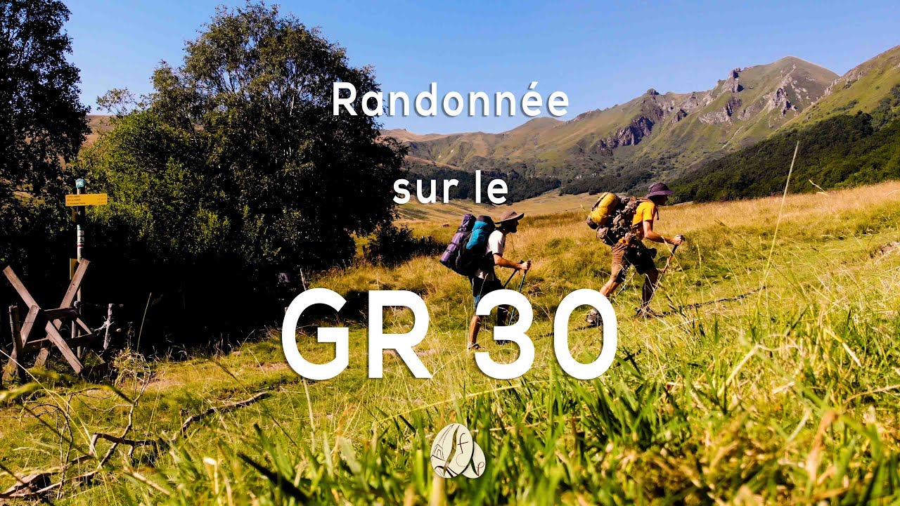 TREK SUR LE GR30 - Tour des Lacs et Volcans d'Auvergne