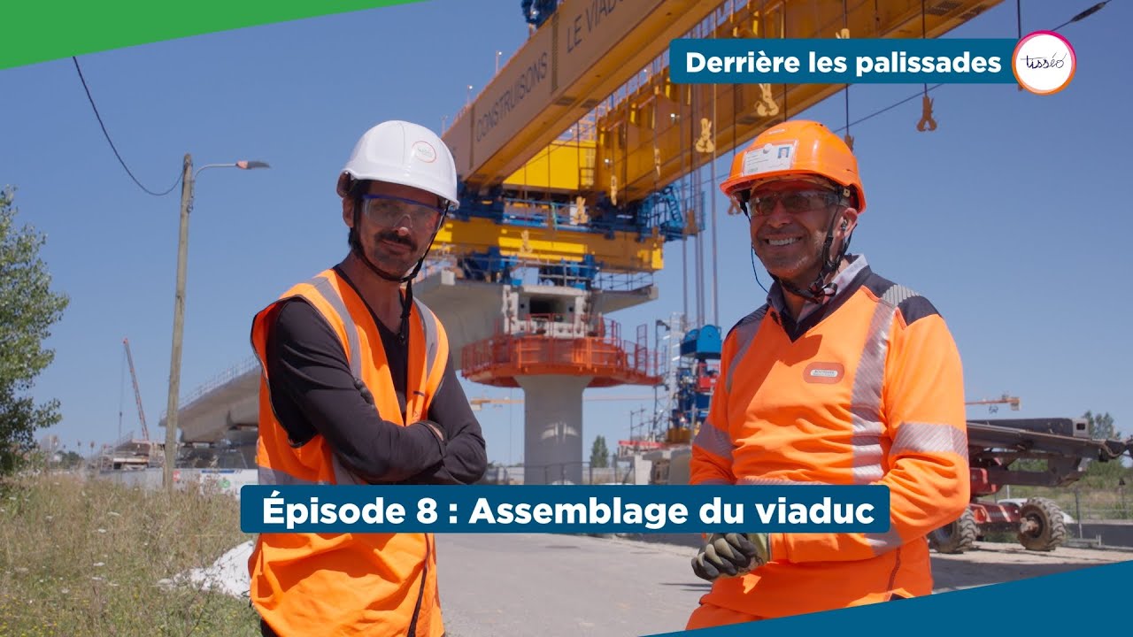 Derrière les palissades - Episode 8 : Assemblage du viaduc