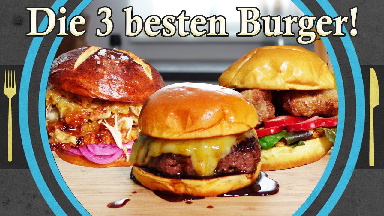 Die 3 BESTEN Burger Rezepte aus meinem Repertoire