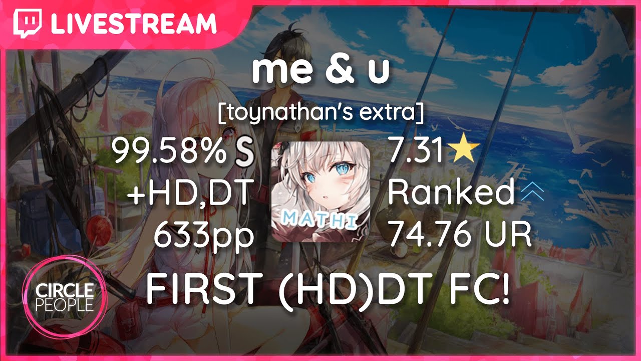 osu! | Mathi | succducc - me & u [toynathan's extra] +HD,DT 99.58% FC | #1 633pp | FIRST DT FC!