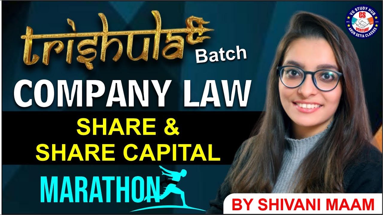 SHARE AND SHARE CAPITAL MARATHON- TRISHUL BATCH DEC 2024 BY CS SHIVANI MIGLANI