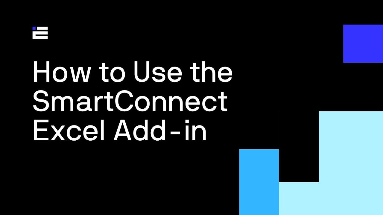 How to Use the SmartConnect Excel Add-In