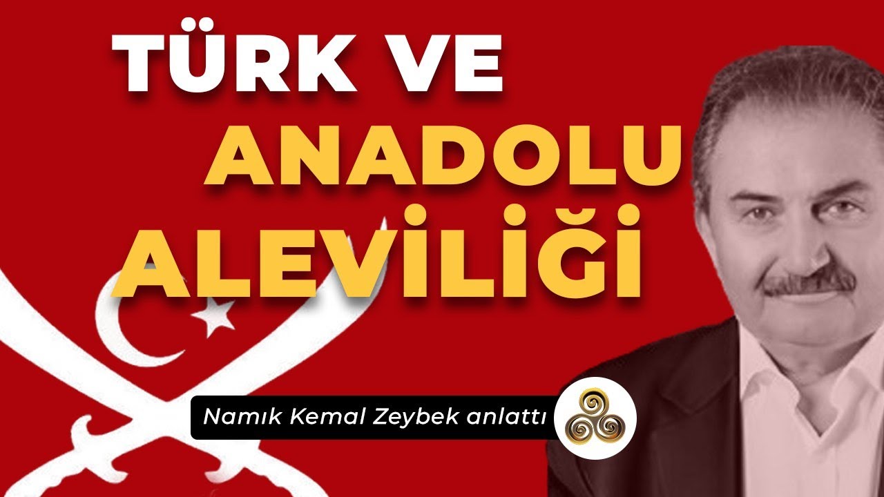 Türk ve Anadolu Aleviliği | Namık Kemal Zeybek