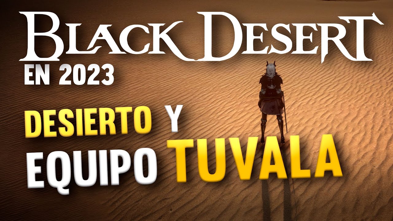 BLACK DESERT | 2023 | Día 9 | Dónde subir rápido al 58 y CONSEGUIR EQUIPO TUVALA