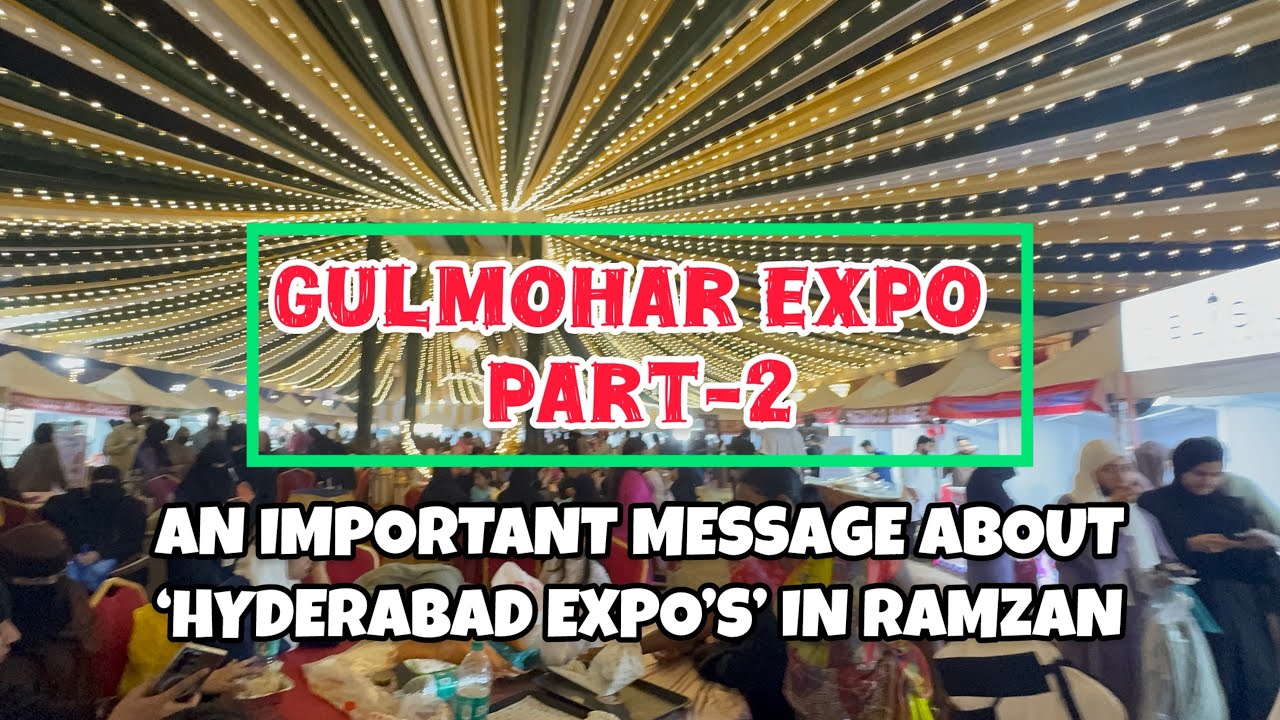The Gulmohar Expo Part-2 | kuch zaruri baatein expo’s ke baare main