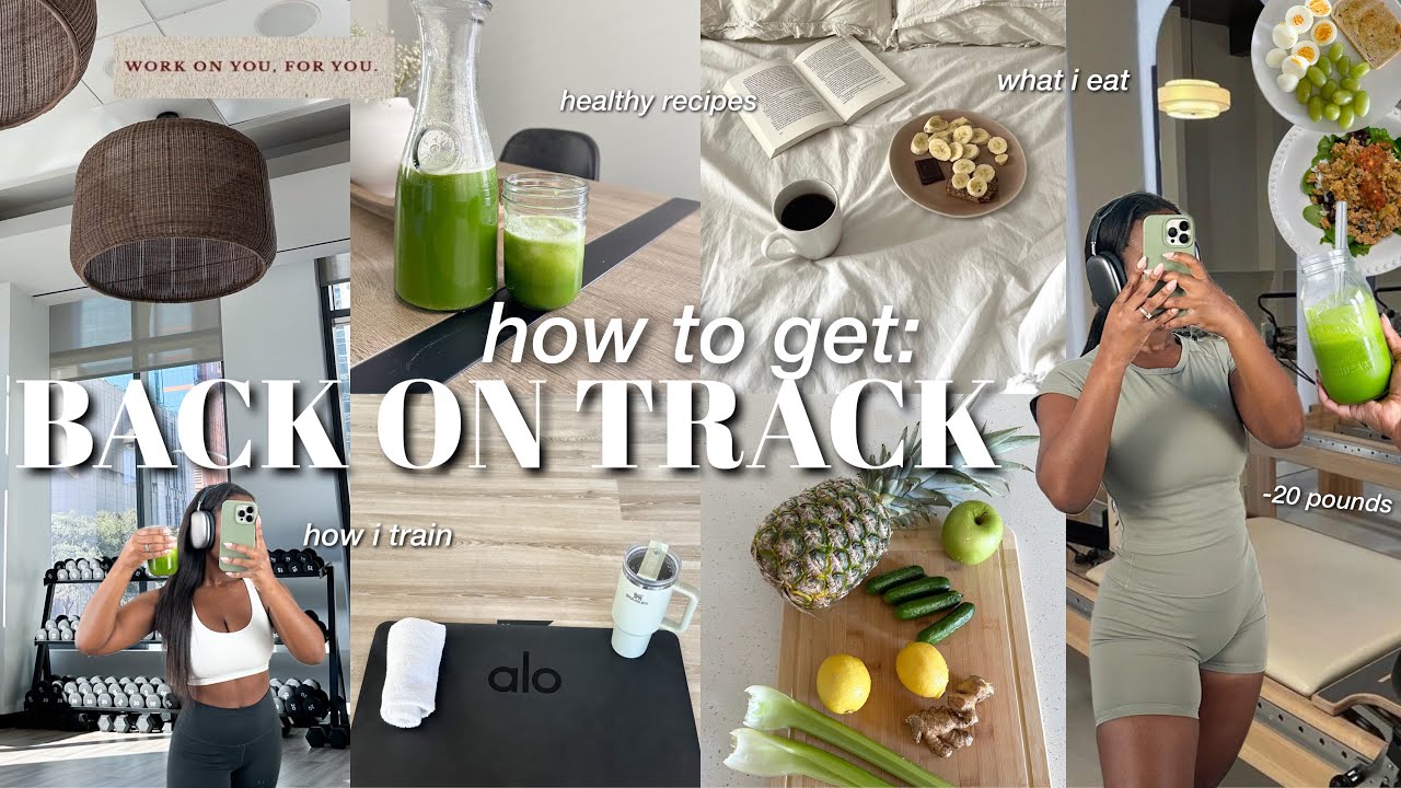 how to get BACK ON TRACK & LOSE WEIGHT | what i eat, how i train + how i lost 20 pounds in 3 months