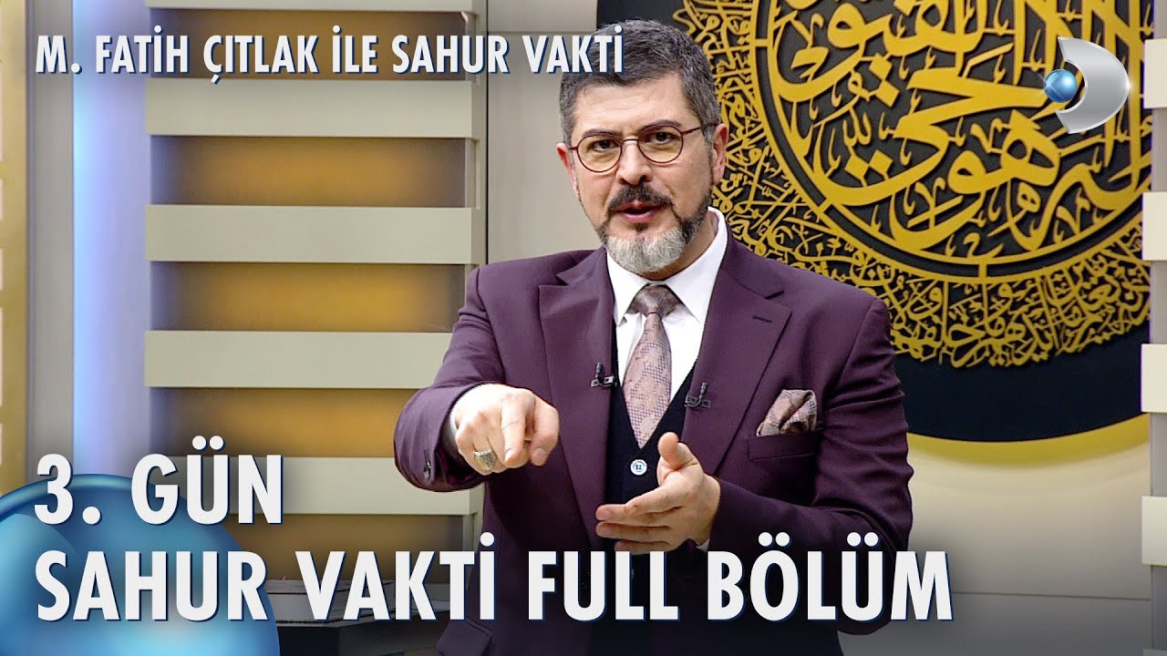 M. Fatih Çıtlak ile Sahur Vakti | 3. GÜN | 13.03.2024