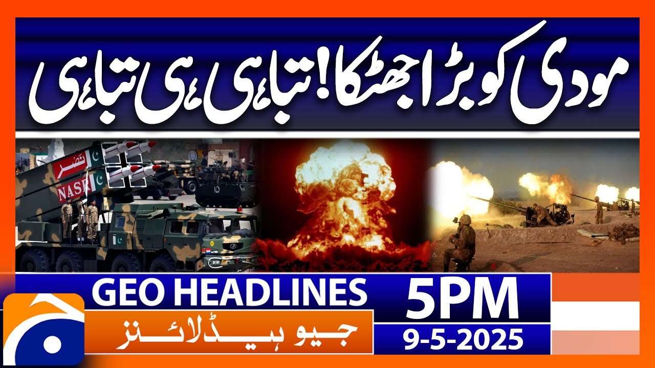 Big loss to India, Pakistan's victory..!! | Headlines Geo News 5 PM (9th May 2025)