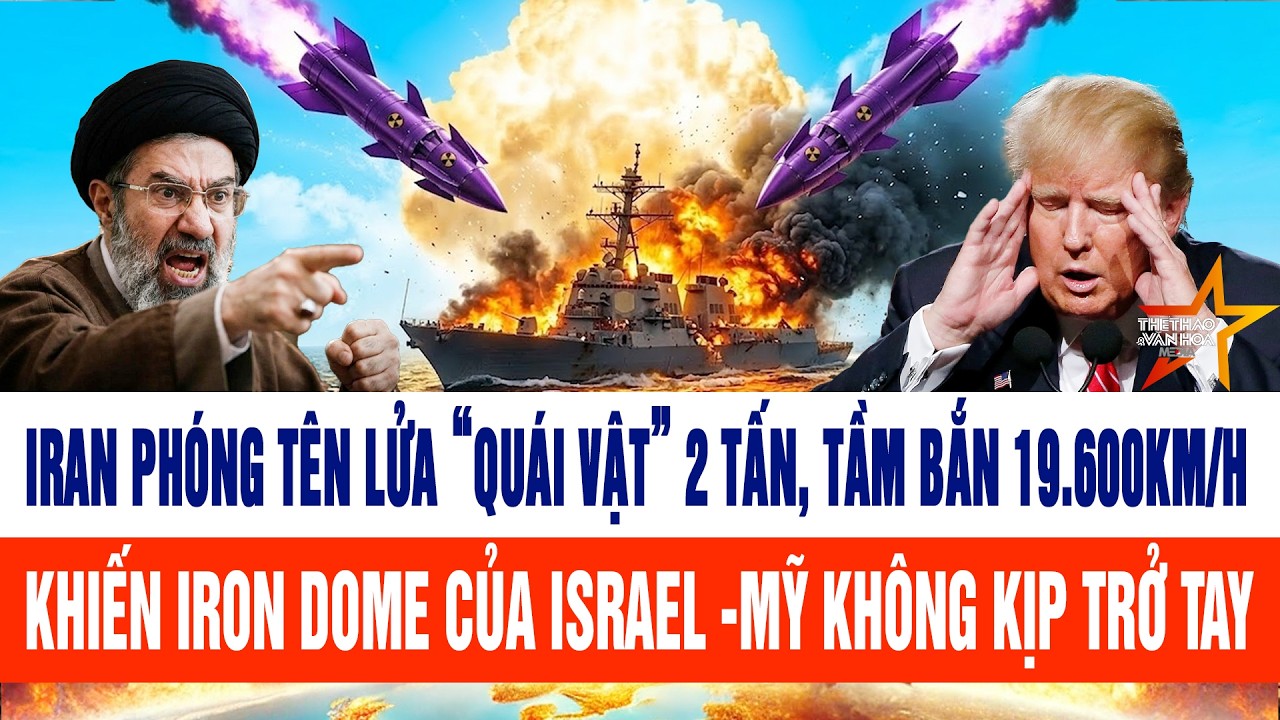 Thế giới nổi bật 12/3: Iran phóng tên lửa “quái vật” 2 tấn, Iron Dome Israel-Mỹ không kịp trở tay