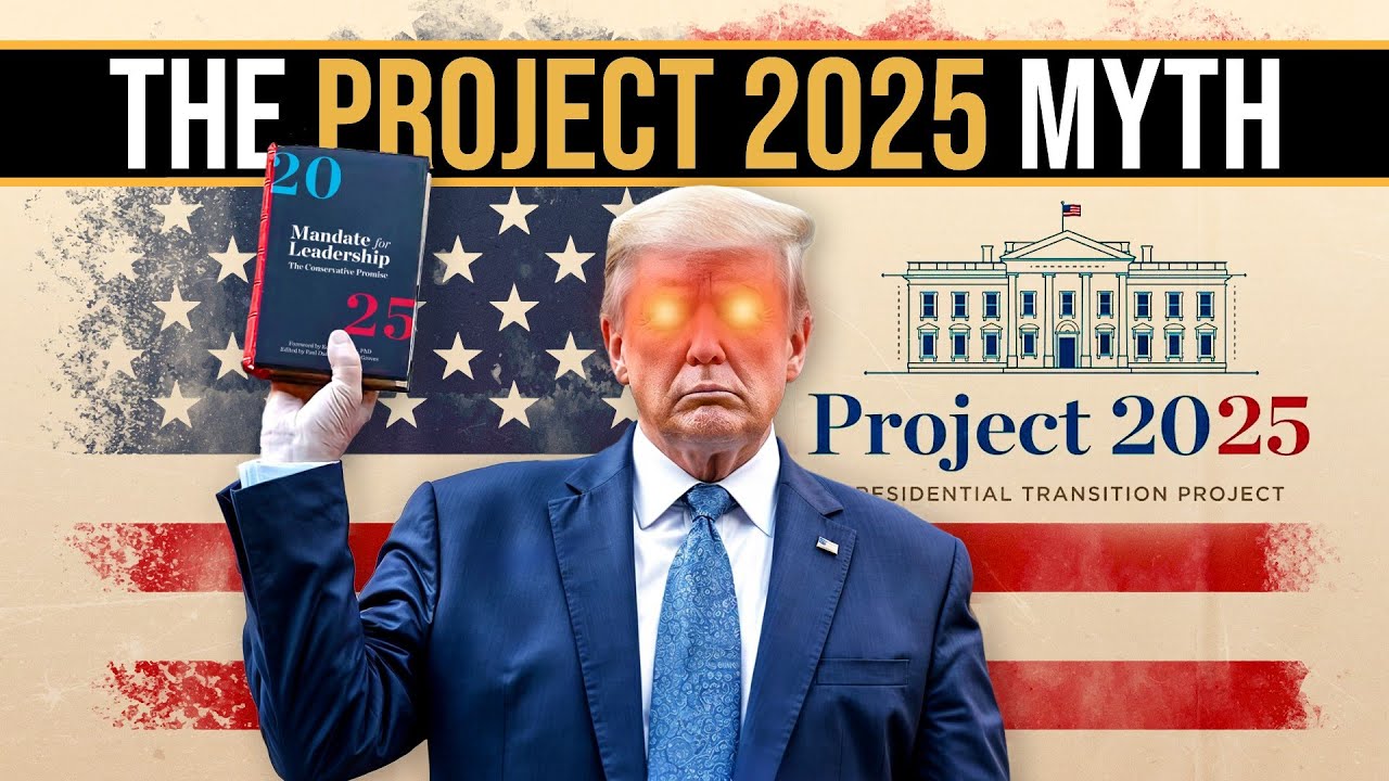 Project 2025 ACTUALLY Explained