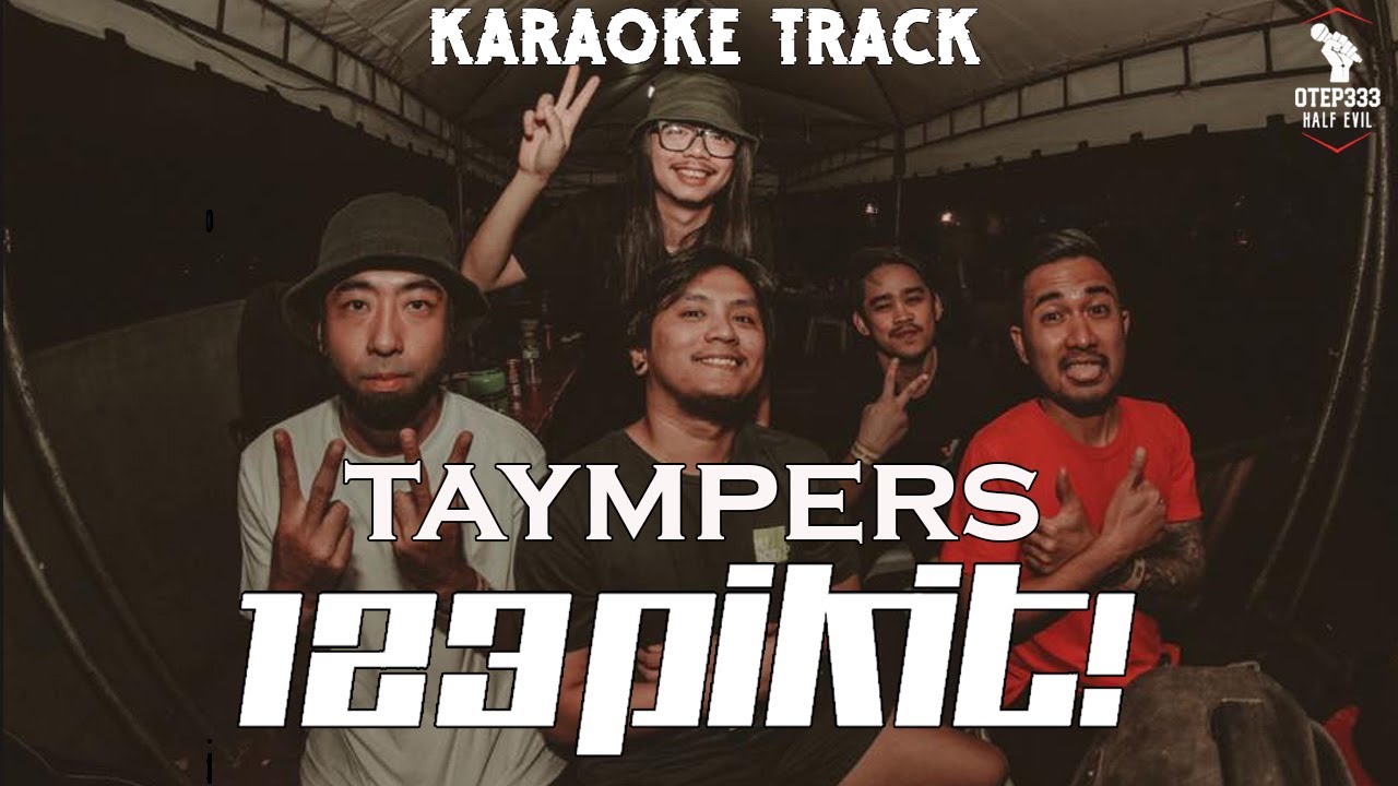 123 Pikit! | Taympers🎤HQ Karaoke🎤