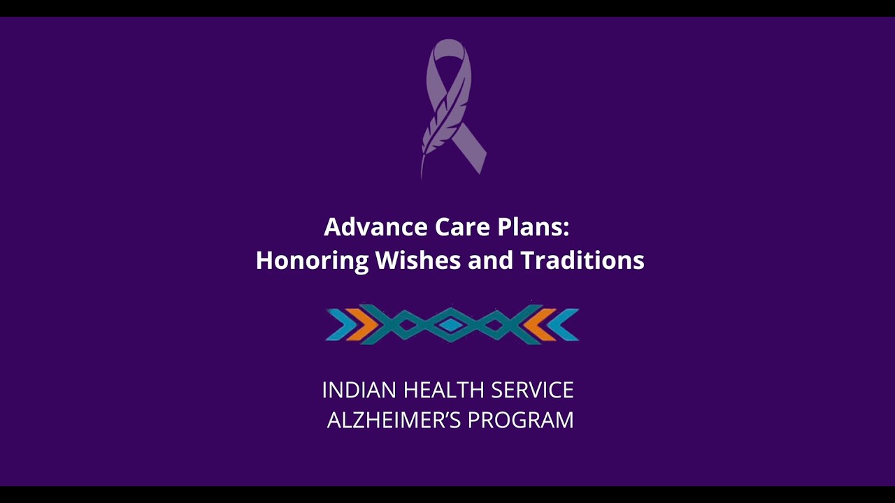 Advance Care Plans: Honoring Wishes and Traditions