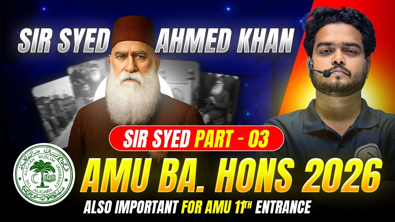 Sir Syed Lecture Series (Part 03) for AMU BA Hons 2026 — Boost preparation now! #AMU #SirSyed
