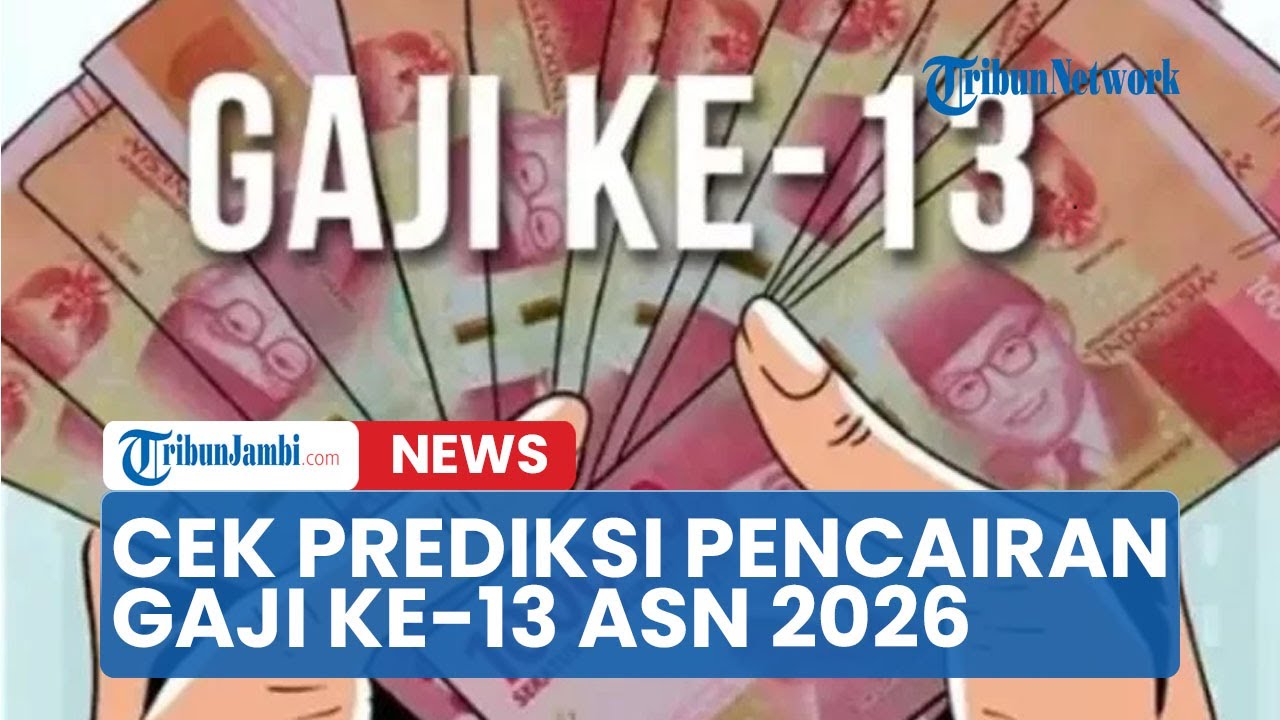 Gaji ke-13 PNS 2026 Kapan Cair? Cek Prediksi Jadwal dan Besarannya