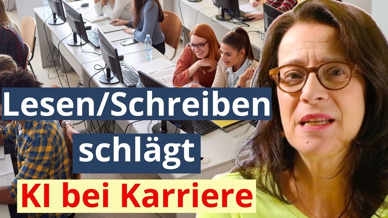 Nicht KI entscheidet – Lesen & Schreiben zählen für Karriere