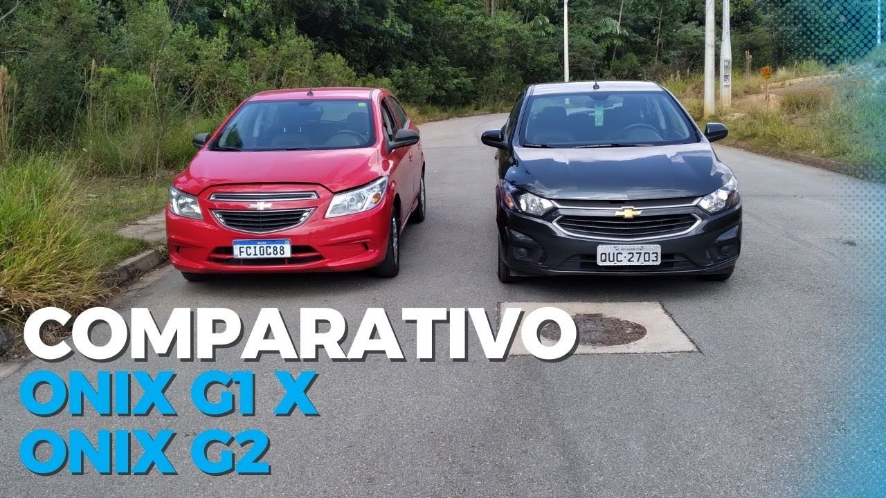 Comparativo ONIX G1 X ONIX G2
