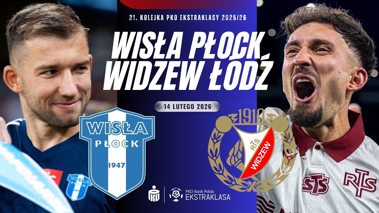 WISŁA PŁOCK - WIDZEW ŁÓDŹ | 21. KOLEJKA EKSTRAKLASY 2025/26 | RELACJA NA ŻYWO KOMENTARZ LIVE