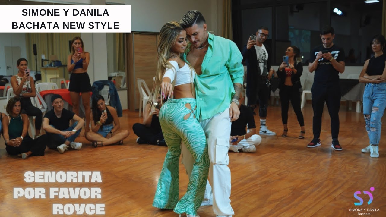 Se&ntilde;orita Por Favor - Royce | Simone y Danila Bachata