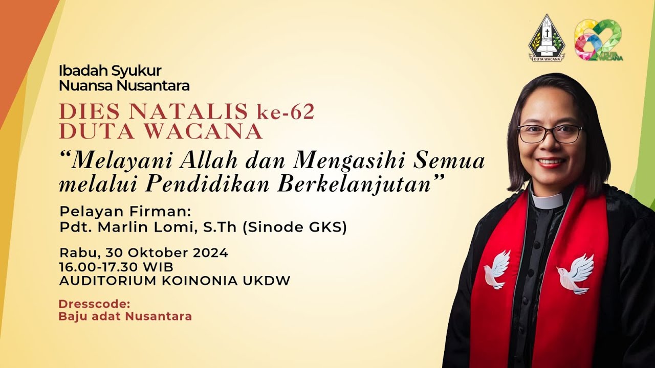 IBADAH SYUKUR DIES NATALIS ke - 62 DUTA WACANA