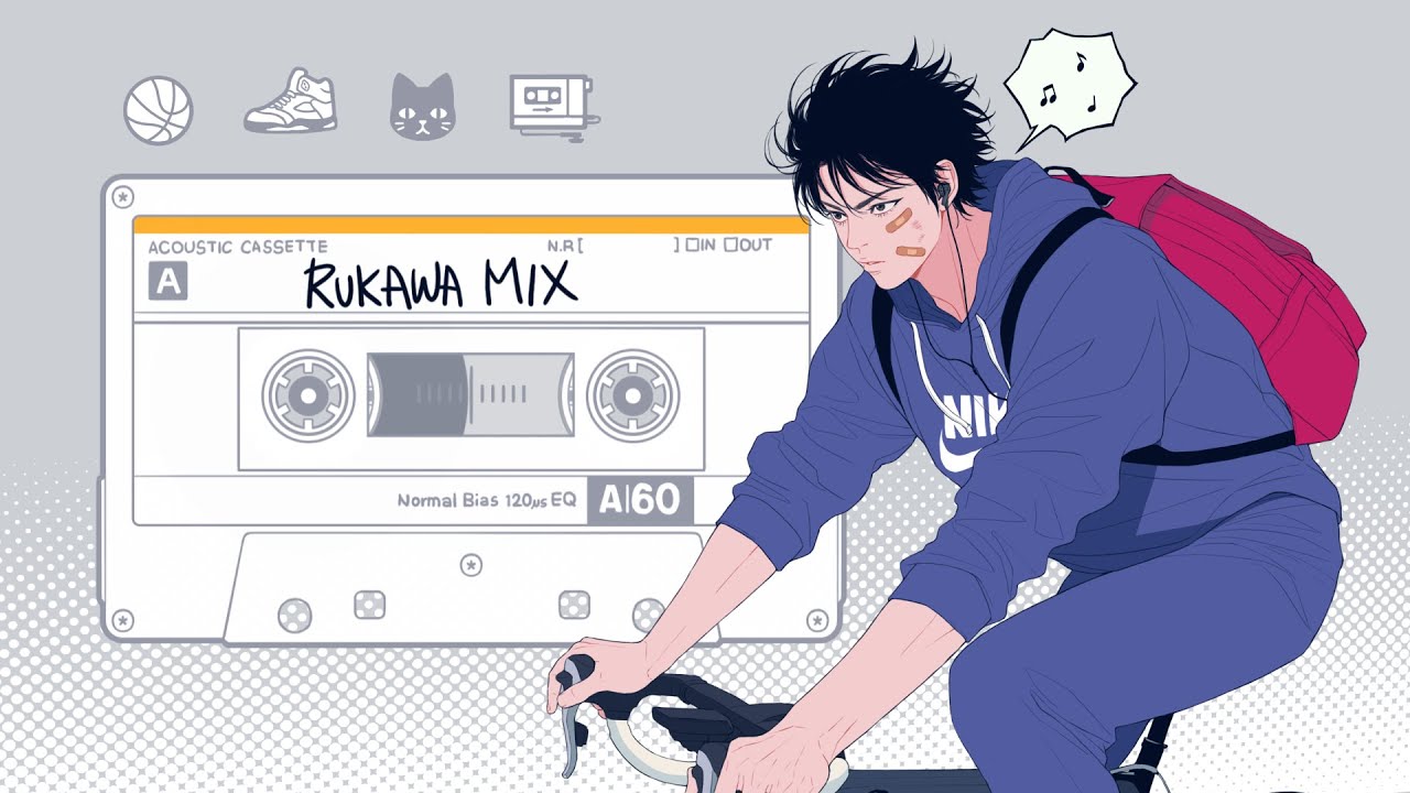 [Playlist] RUKAWA MIX