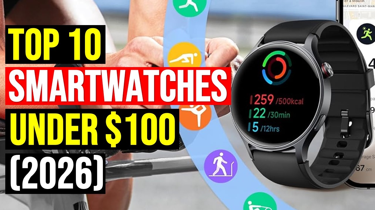 ✅The Best Smartwatches Under $100 in (2026) - Top 10: Best smartwatch on a low budget - Reviews