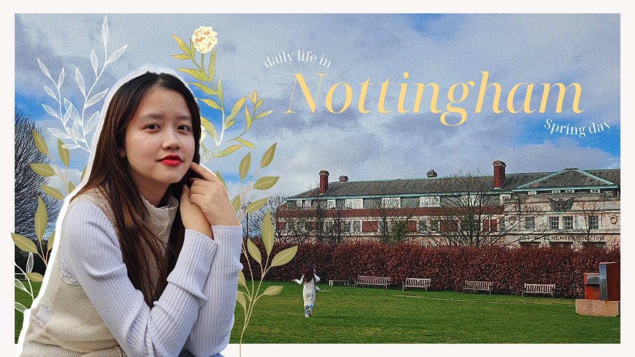 nhật ký mùa xuân tại Nottingham ✿
