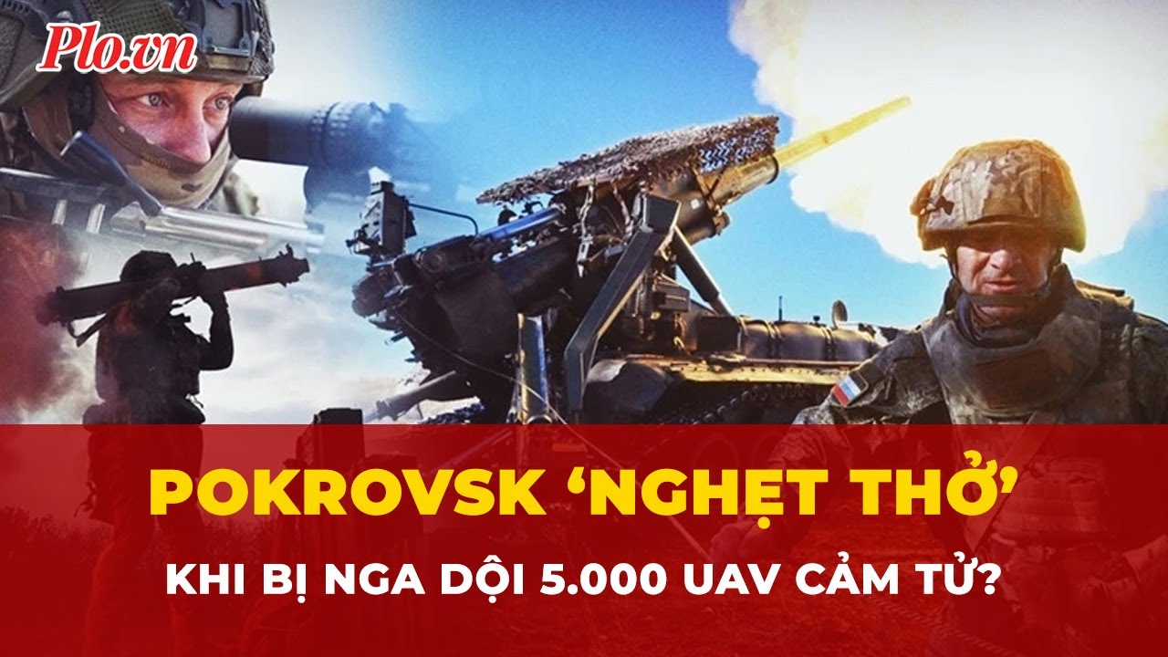 Pokrovsk ‘nghẹt thở’ khi bị Nga dội 5.000 UAV cảm tử, phòng không Ukraine cạn kiệt lá chắn?