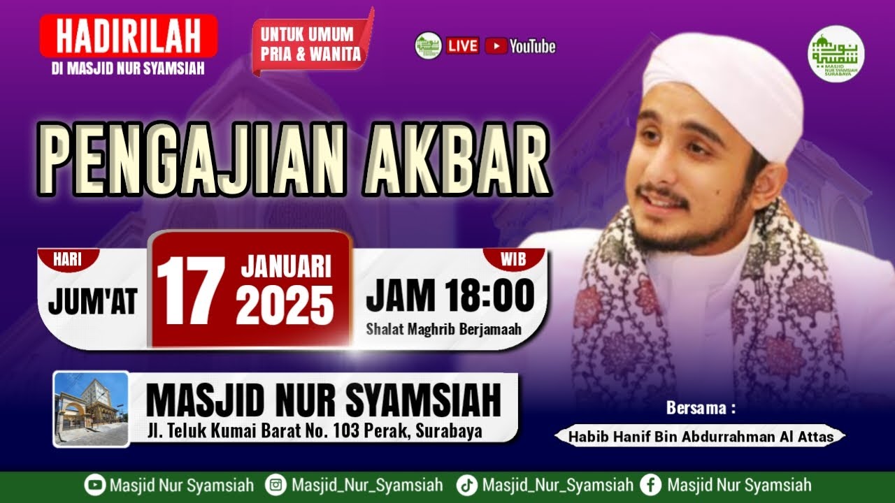 PENGAJIAN AKBAR MASJID NUR SYAMSIAH || HABIB HANIF BIN ABDURRAHMAN AL- ATTAS (17 01 2025)