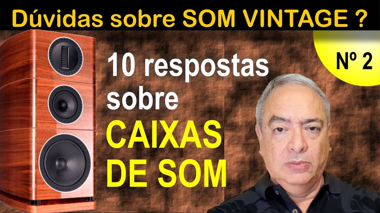 Dúvidas sobre som vintage nº 2 -- Respostas sobre CAIXAS DE SOM