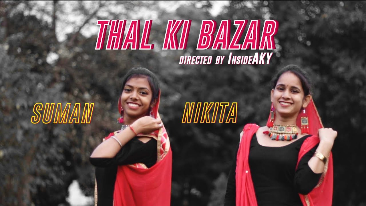 Thal Ki Bazar | Garhwali Dance Video | Nikita and Suman | InsideAKY | 2020