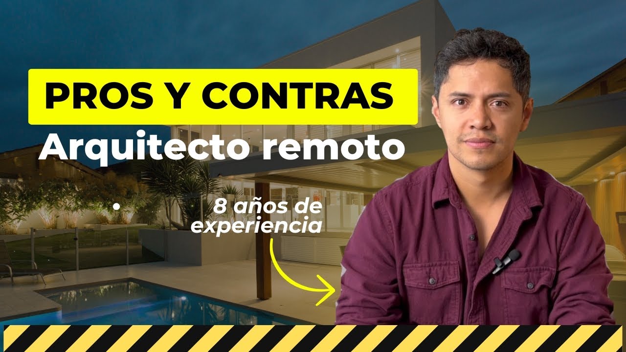 Pros y contras de ser arquitecto remoto (¿vale la pena?)