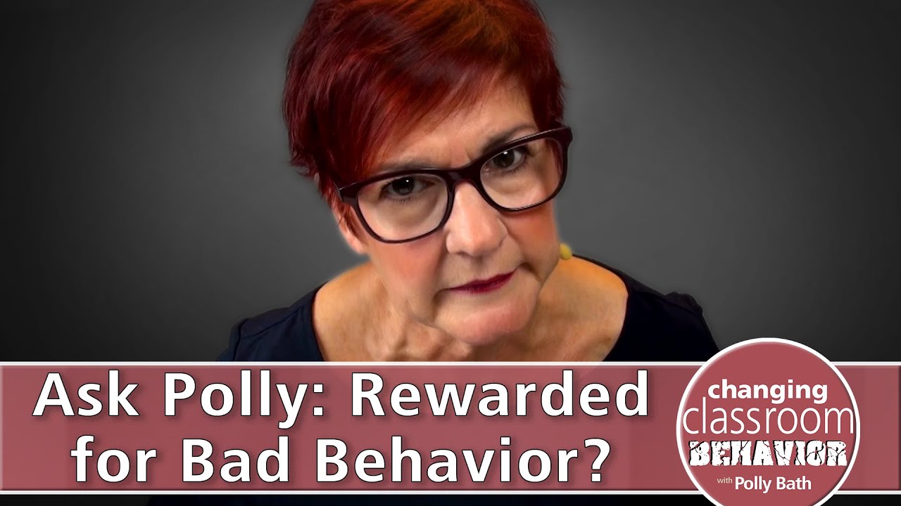 Ask Polly Bath: Rewarded for Bad Behavior?