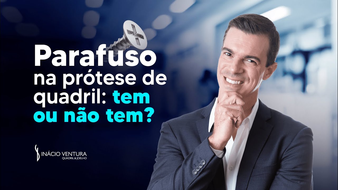 [QUADRIL] -  Precisa de PARAFUSO na PRÓTESE?