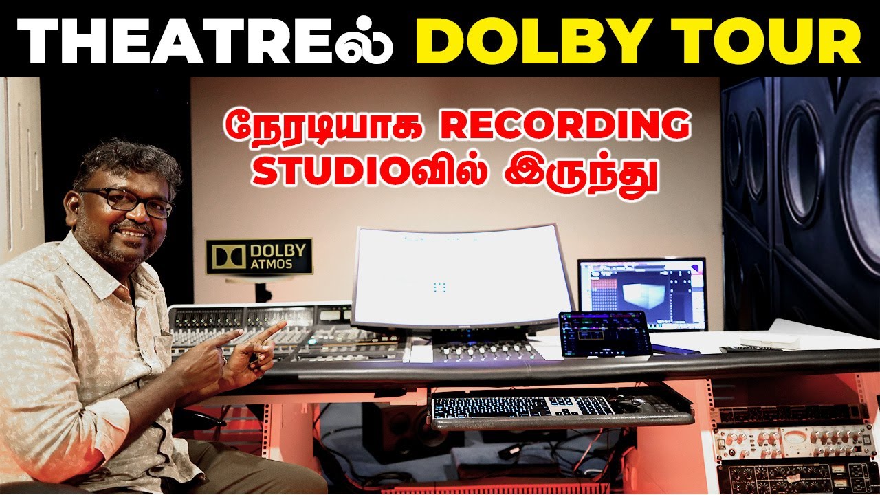 THEATREல் DOLBY TOUR | நேரடியாக RECORDING STUDIOவில் இருந்து | Birlas Parvai
