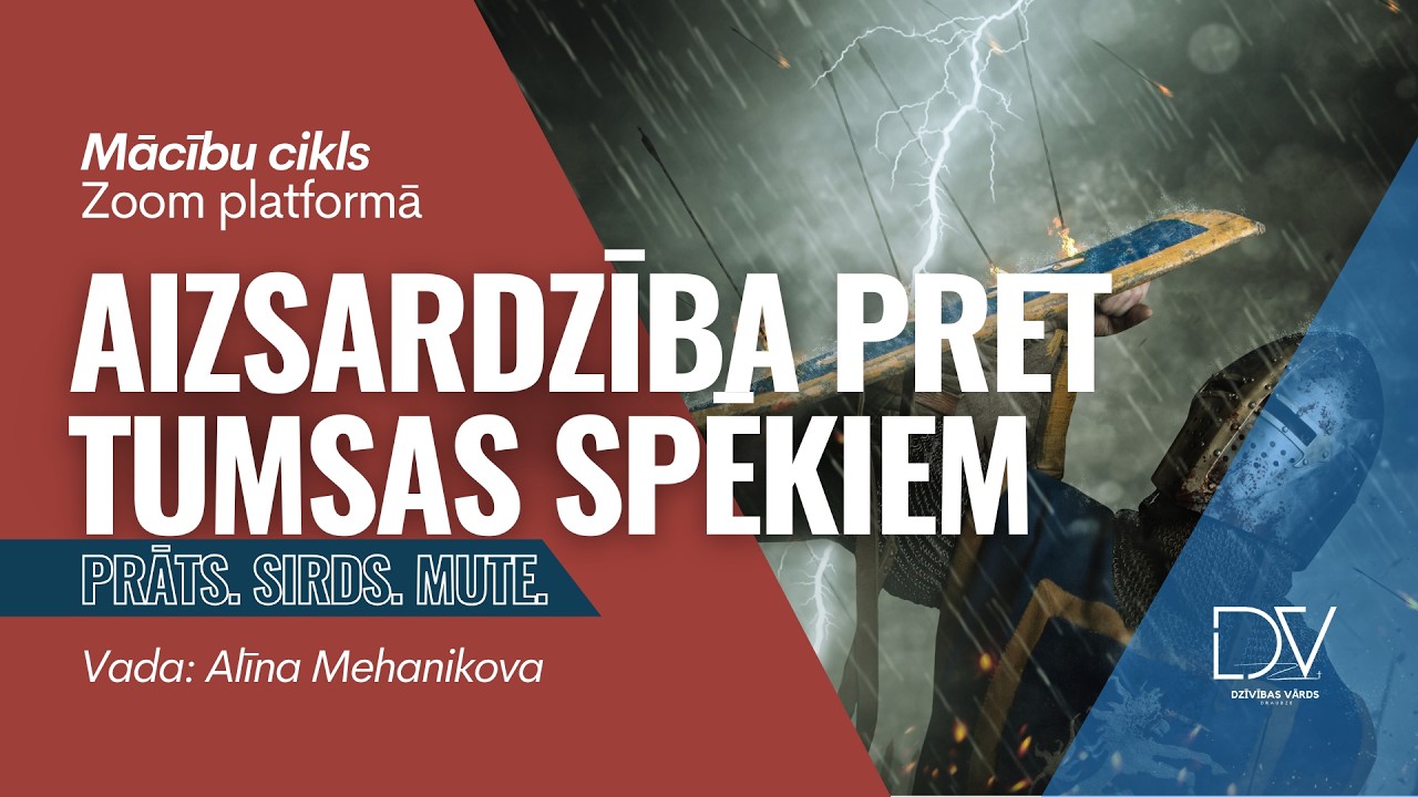 Aisardzība un cīņa pret tumsas spēkiem | Praktiski soļi | Lūgšanu mācību cikls | Nr.6